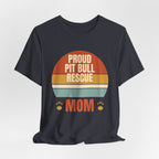 Proud Pit Bull Mom Tee