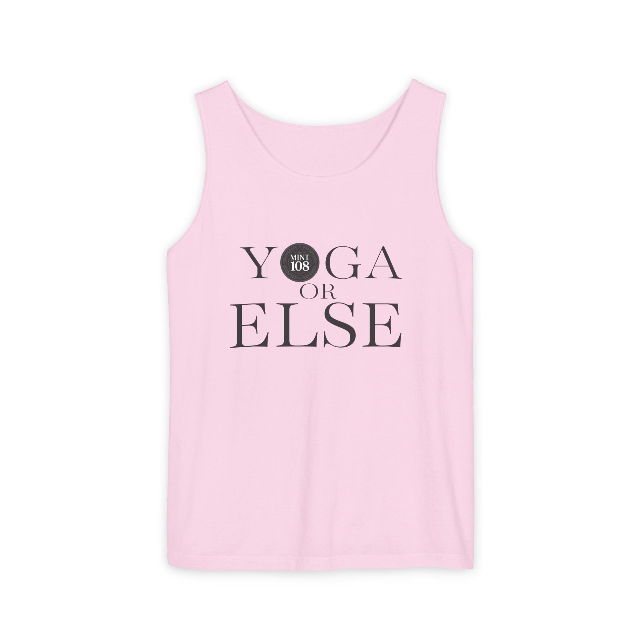 Yoga, or Else! Unisex Garment-Dyed Tank Top