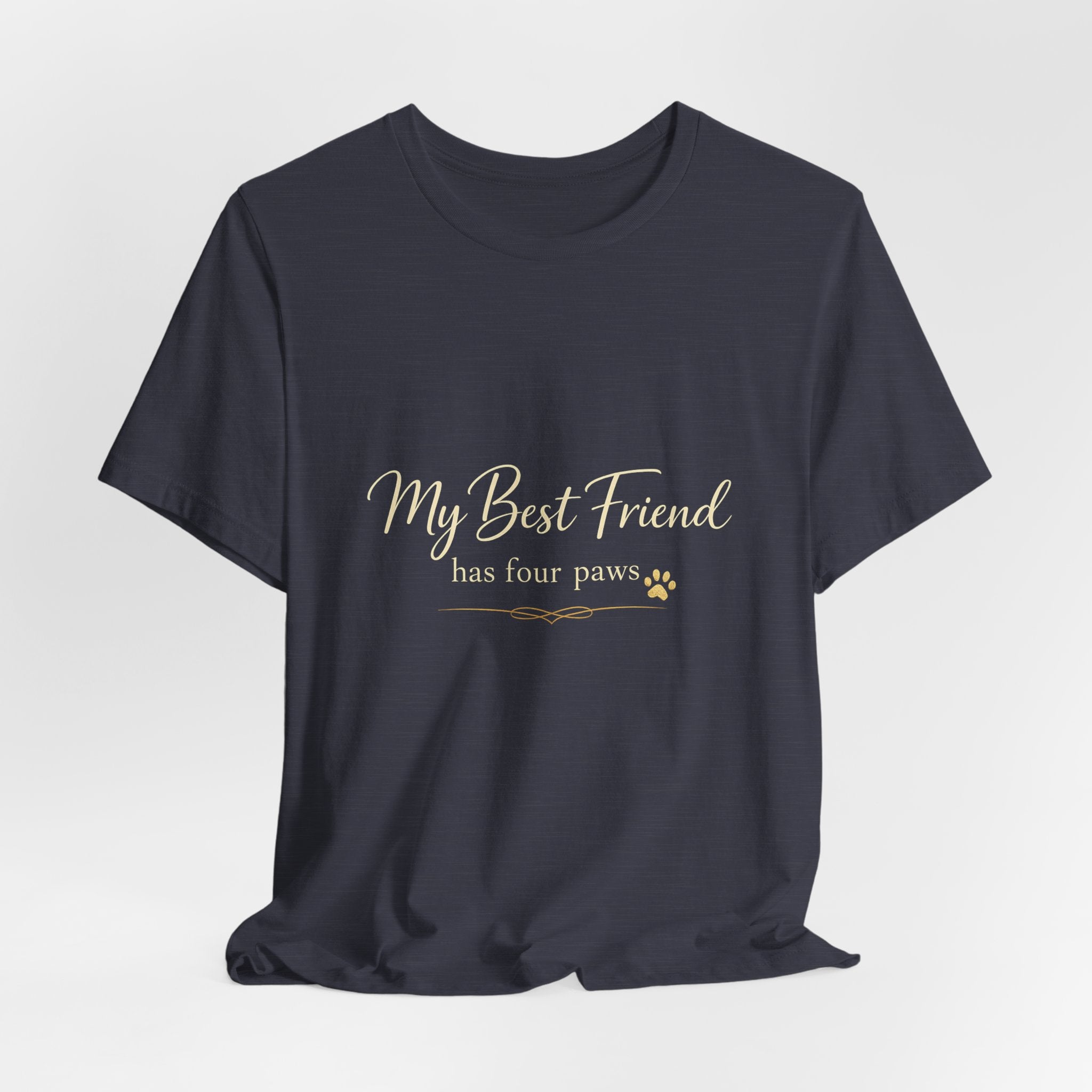 My Best Friend Has Four Paws Shirt — Dog Mom T-Shirt, Dog Lover Gift for Her