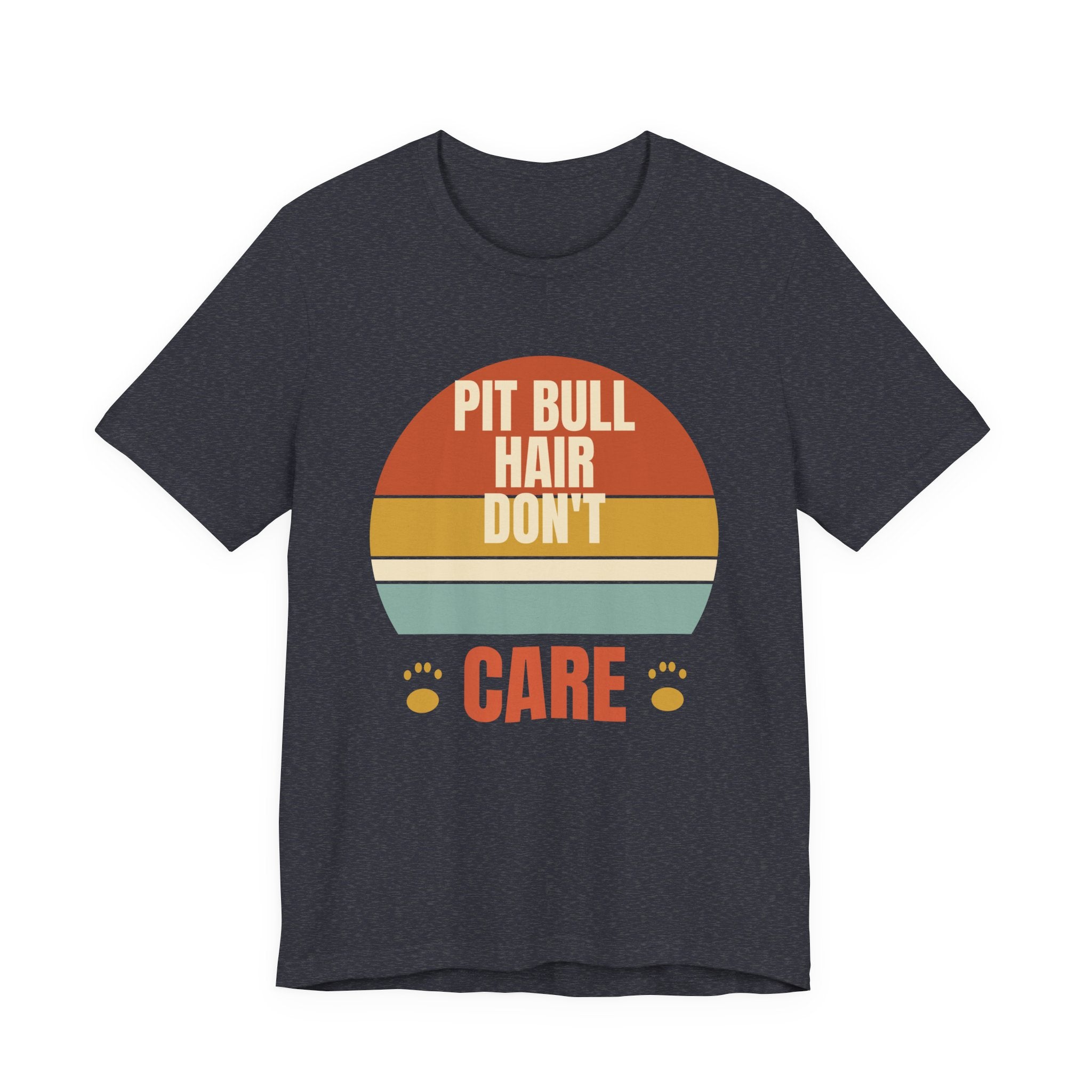 Pit Bull Hair Don't Care Tee