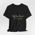 My Best Friend Has Four Paws Shirt — Dog Mom T-Shirt, Dog Lover Gift for Her