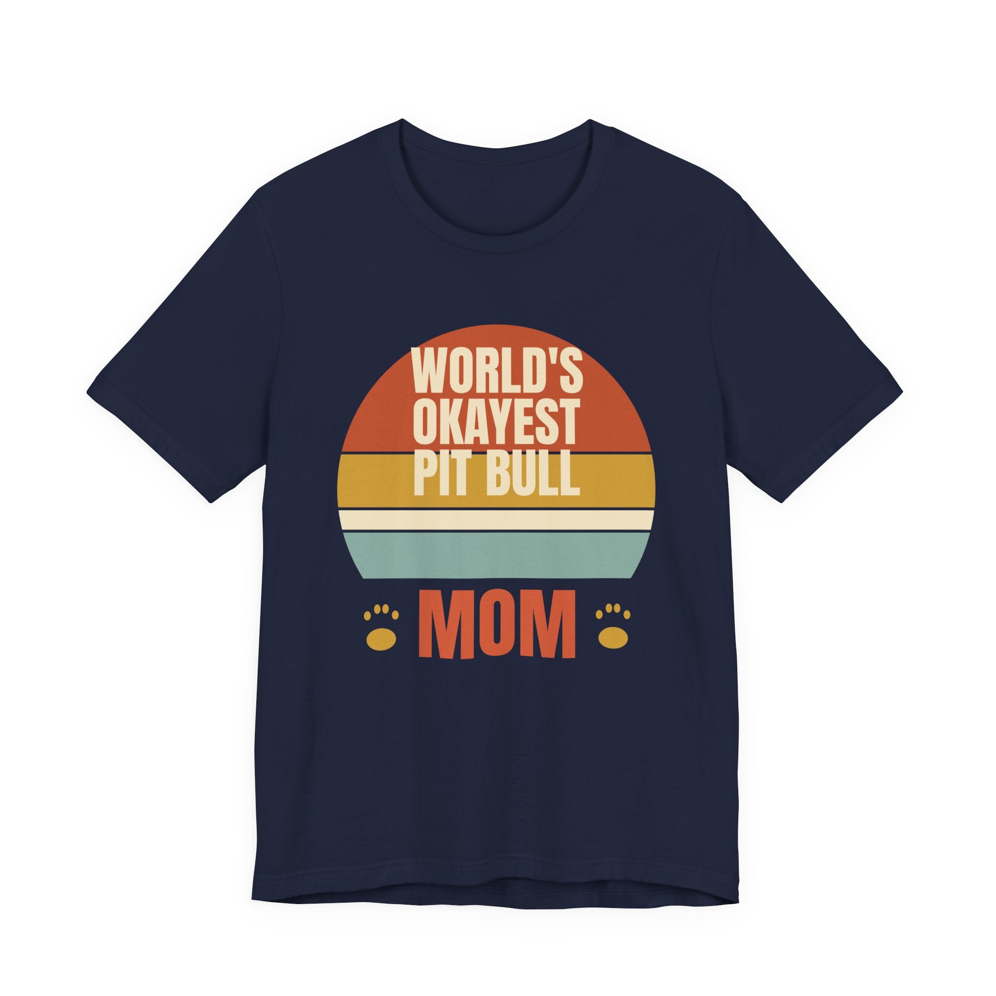 World's Okayest Pit Bull Mom Tee