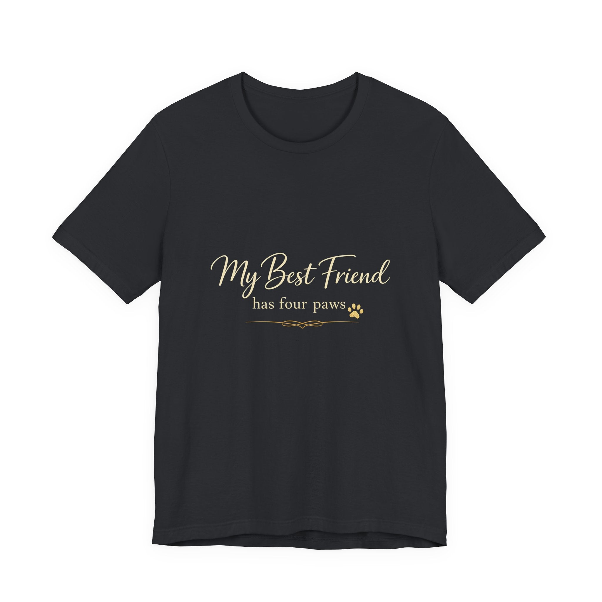 My Best Friend Has Four Paws Shirt — Dog Mom T-Shirt, Dog Lover Gift for Her