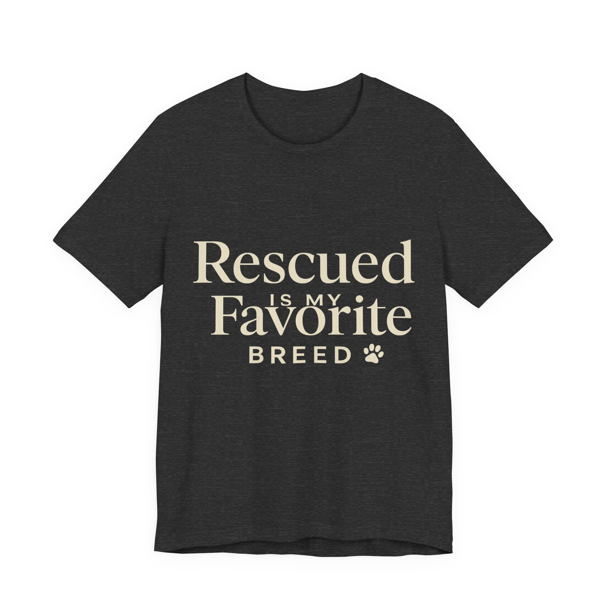Rescued Is My Favorite Breed Tee