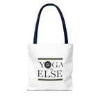Yoga Tote Bag - "Yoga or Else" Motivational Design