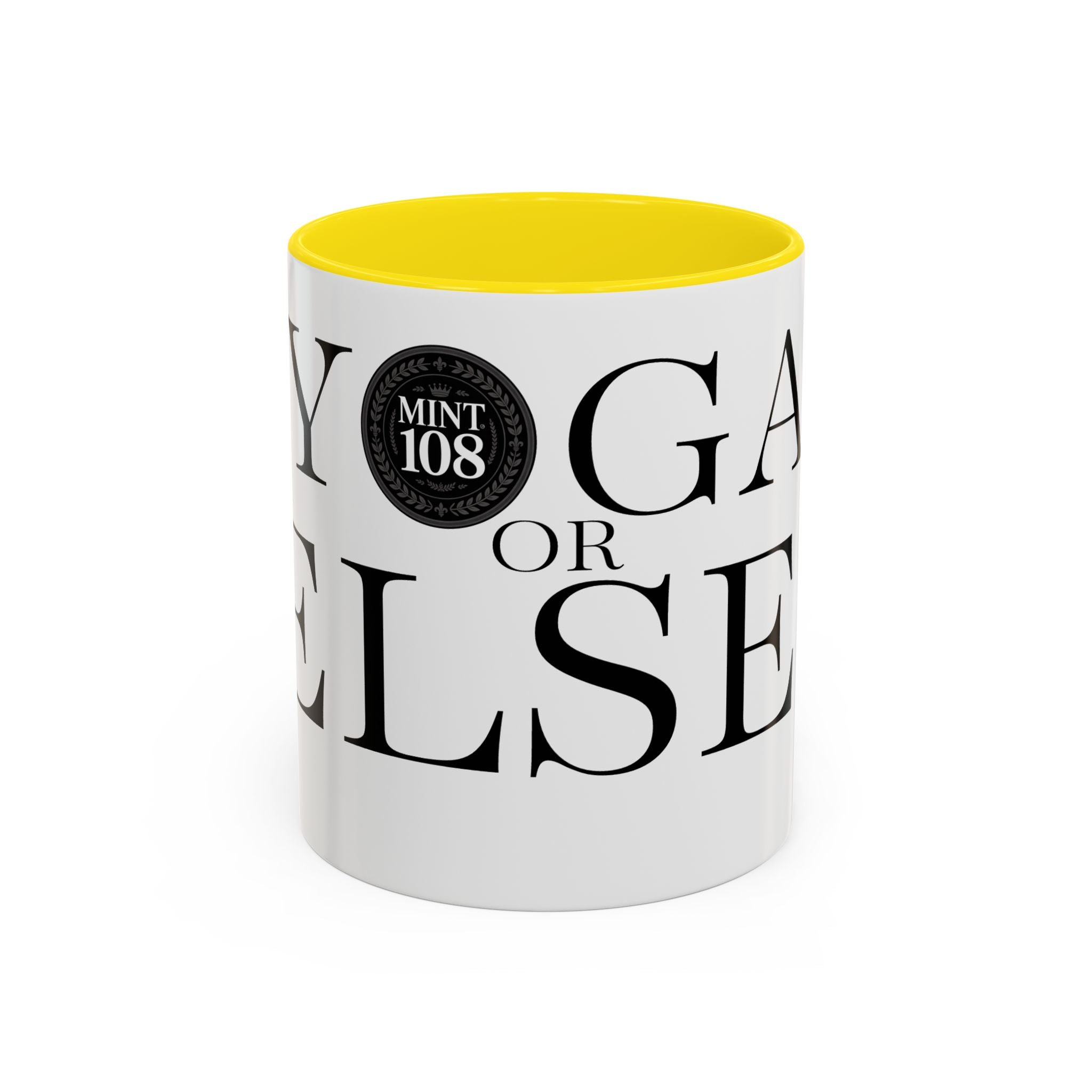 Yoga or Else Accent Coffee Mug - Motivational 11oz & 15oz Cups for Yoga Enthusiasts