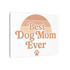 Best Dog Mom Ever Stretched Canvas Wall Art — Premium Dog Mom Gift