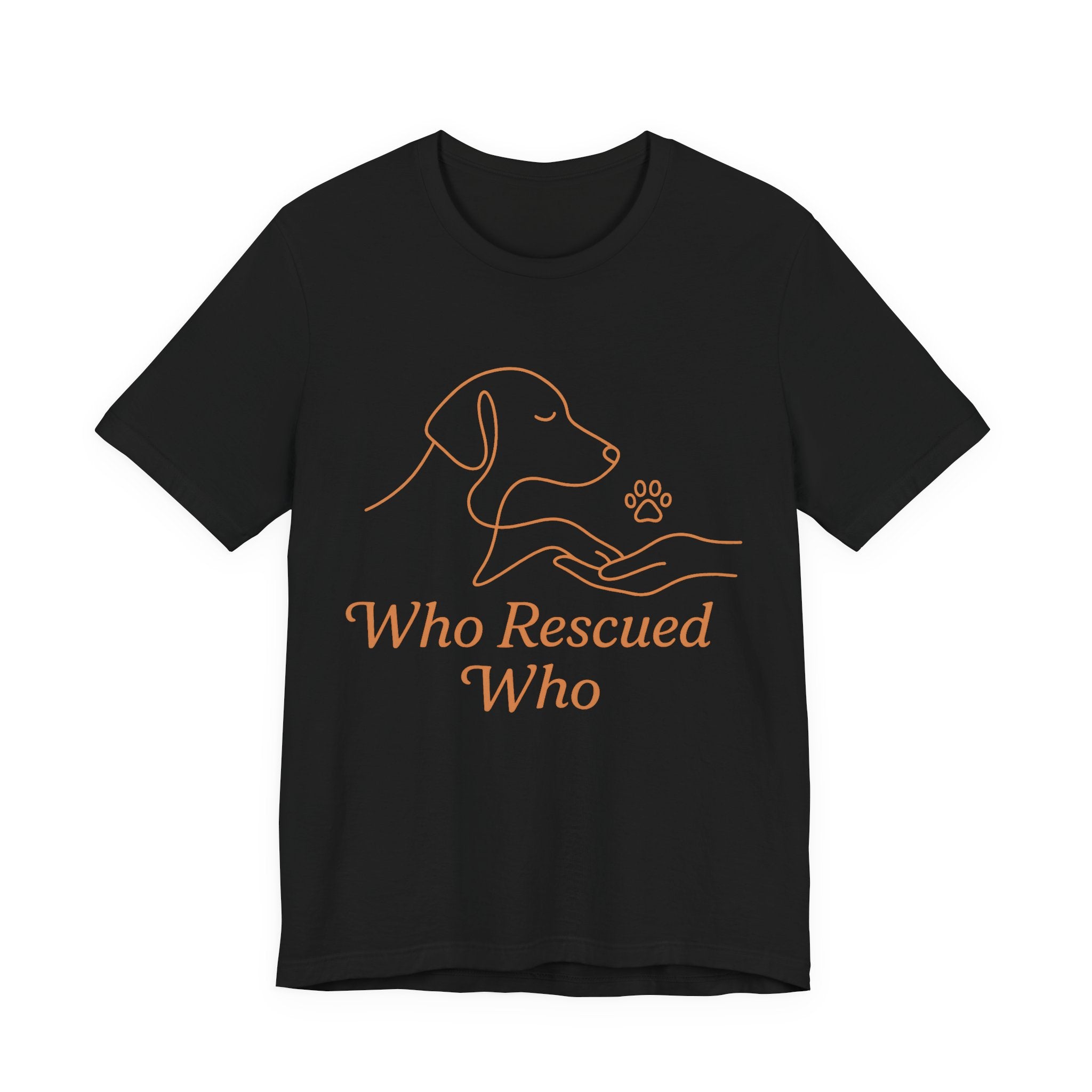 Who Rescued Who Dog T-Shirt