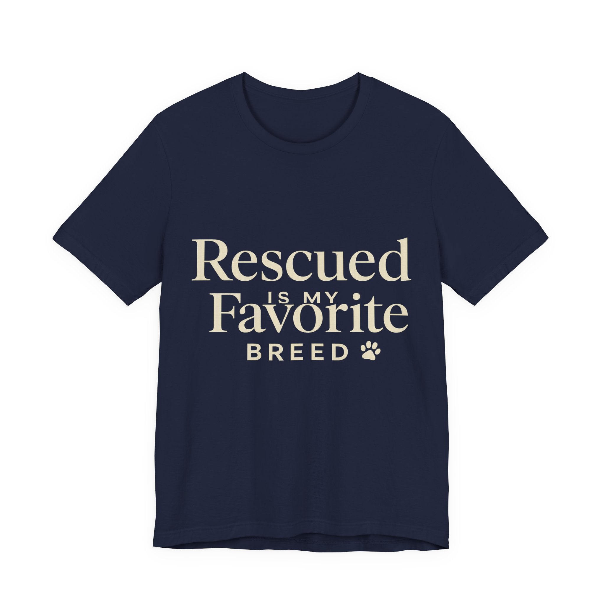 Rescued Is My Favorite Breed Tee