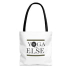 Yoga Tote Bag - "Yoga or Else" Motivational Design