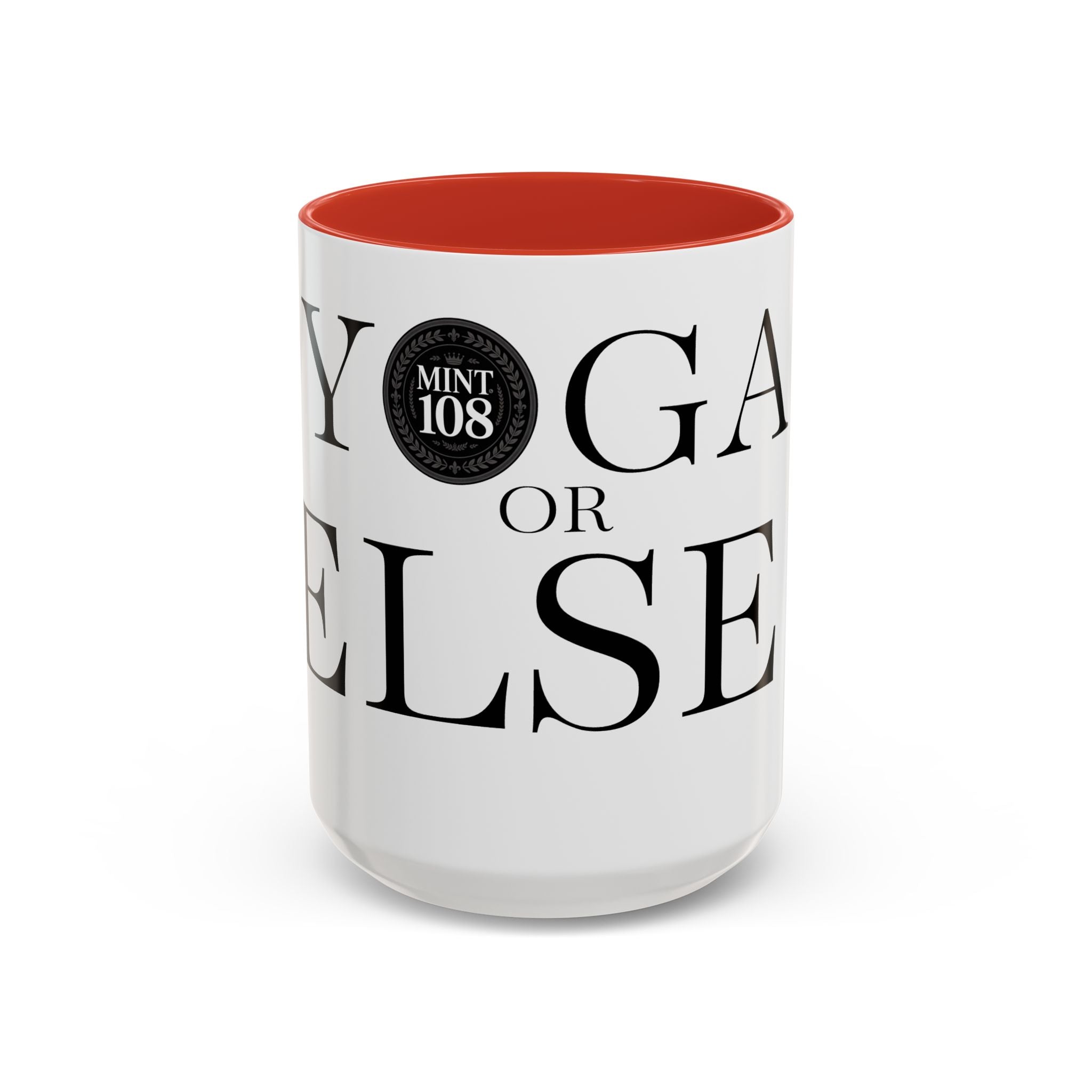 Yoga or Else Accent Coffee Mug - Motivational 11oz & 15oz Cups for Yoga Enthusiasts
