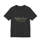 My Best Friend Has Four Paws Shirt — Dog Mom T-Shirt, Dog Lover Gift for Her