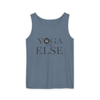 Yoga, or Else! Unisex Garment-Dyed Tank Top