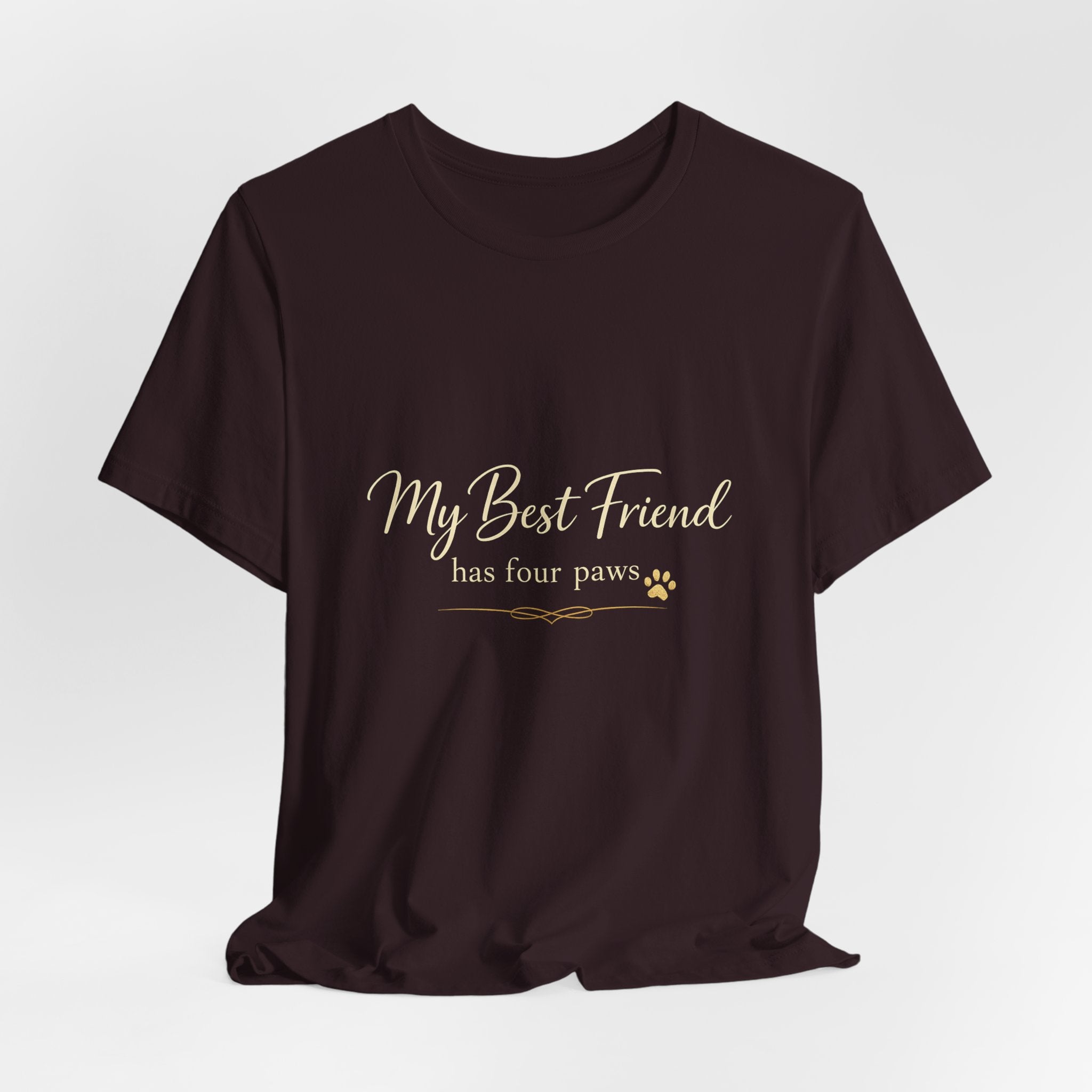 My Best Friend Has Four Paws Shirt — Dog Mom T-Shirt, Dog Lover Gift for Her