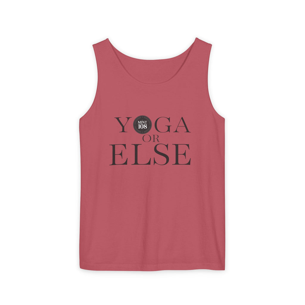 Yoga, or Else! Unisex Garment-Dyed Tank Top