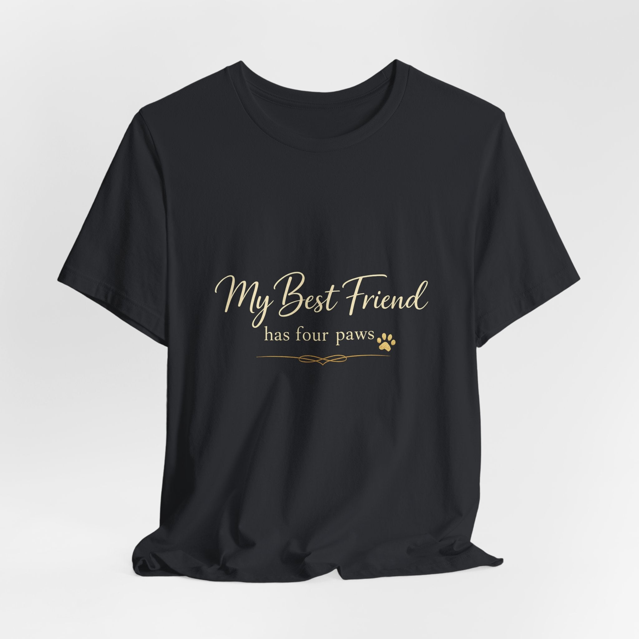My Best Friend Has Four Paws Shirt — Dog Mom T-Shirt, Dog Lover Gift for Her