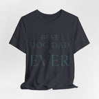 Best Dog Dad Ever Tee