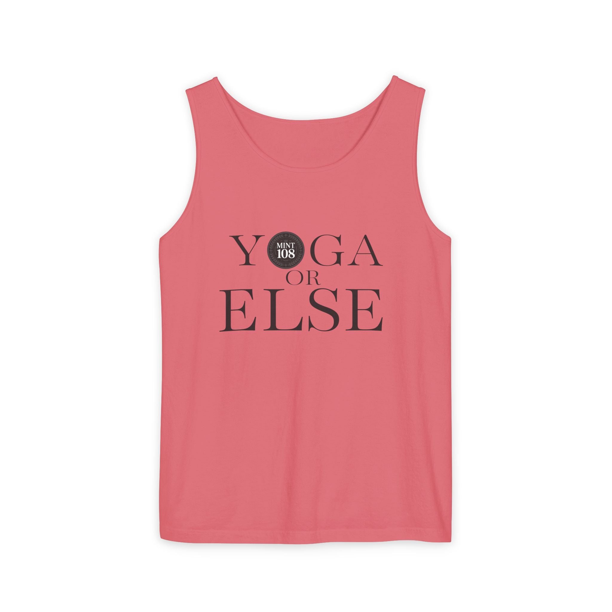 Yoga, or Else! Unisex Garment-Dyed Tank Top