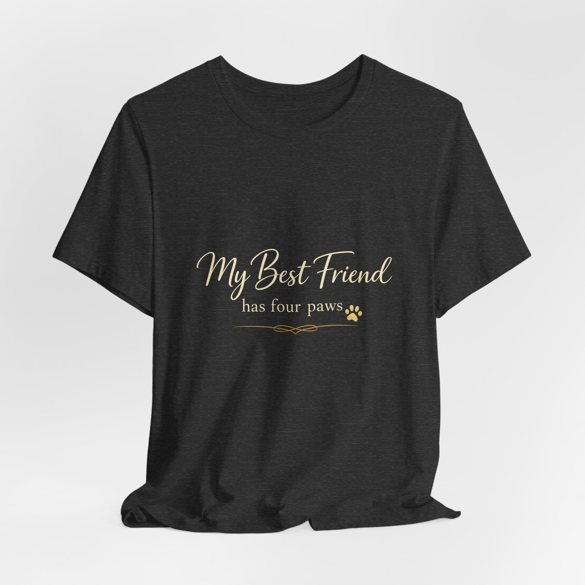 My Best Friend Has Four Paws Shirt — Dog Mom T-Shirt, Dog Lover Gift for Her
