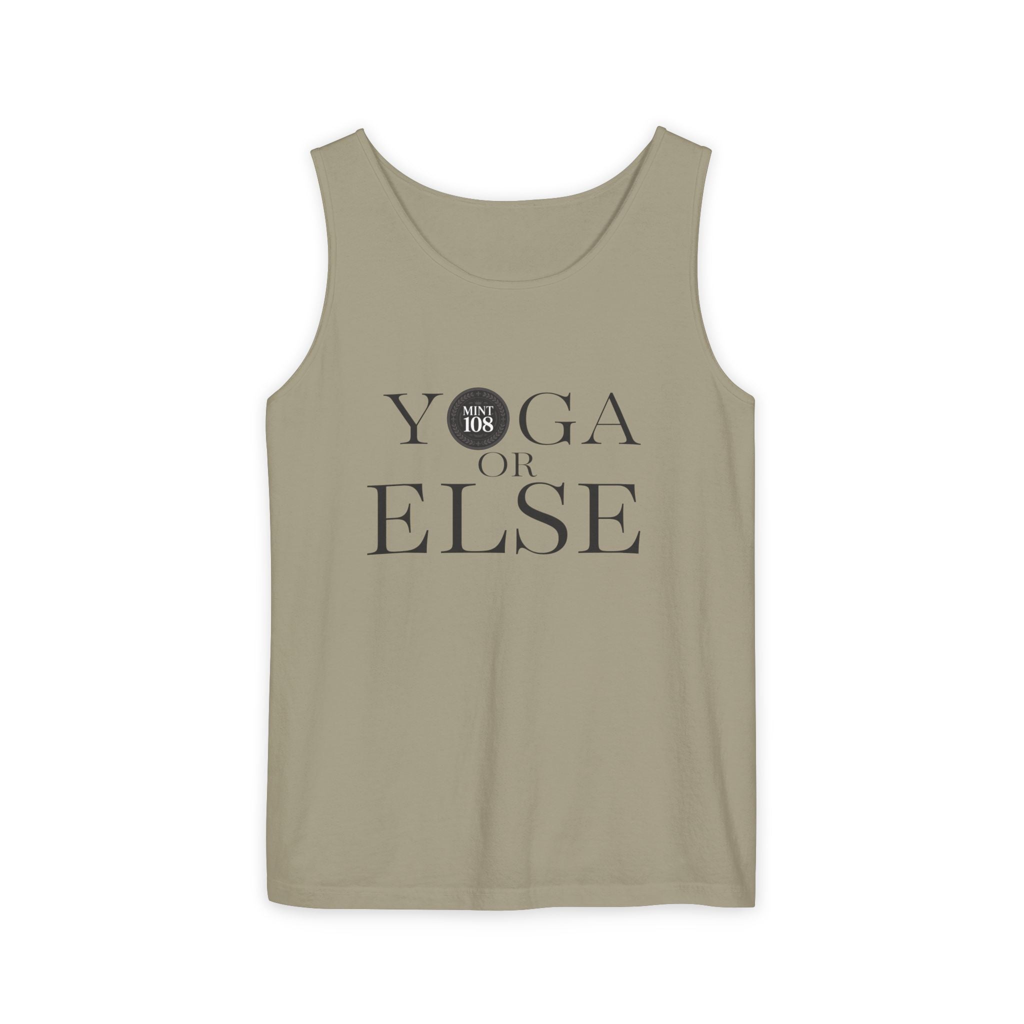 Yoga, or Else! Unisex Garment-Dyed Tank Top