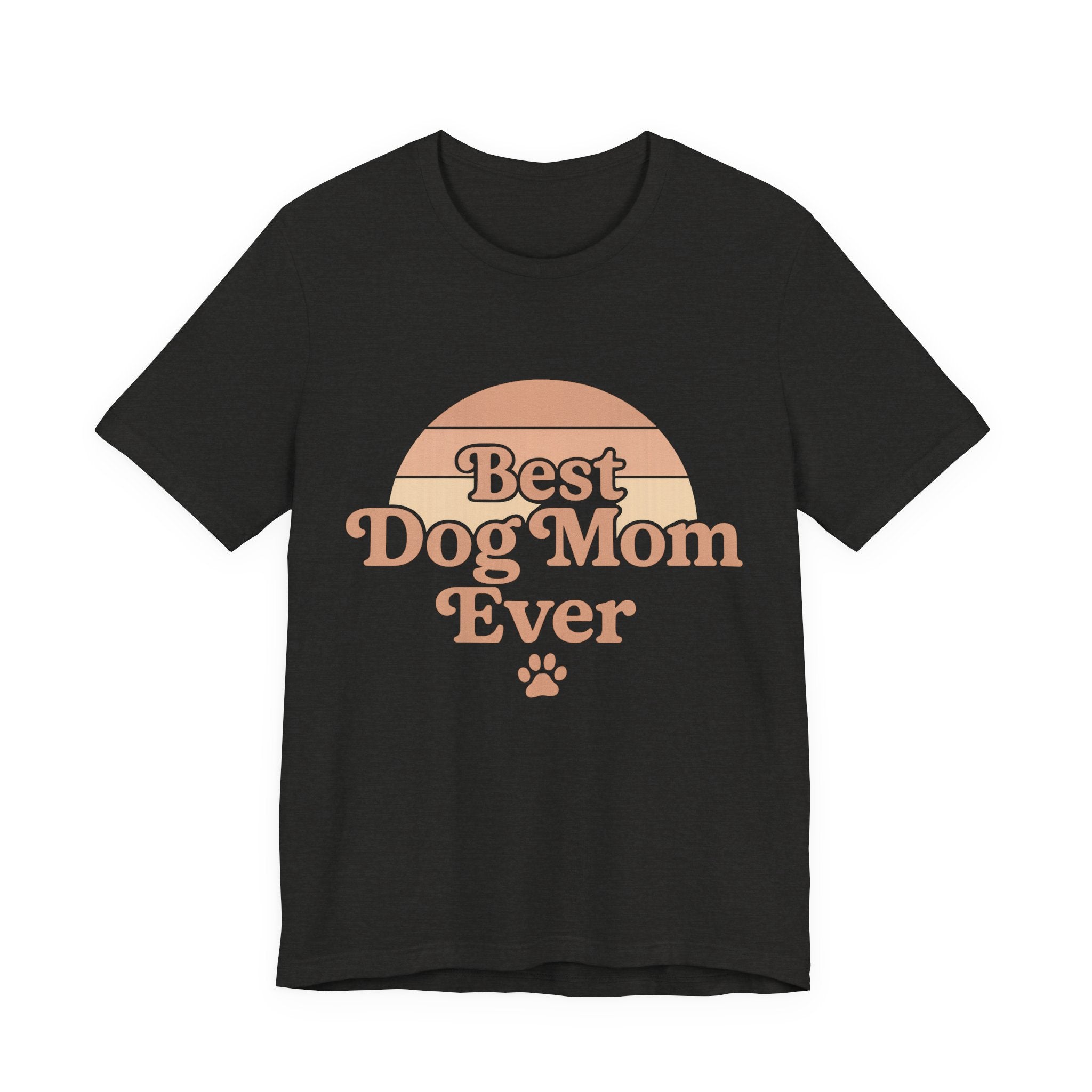 Best Dog Mom Ever Tee
