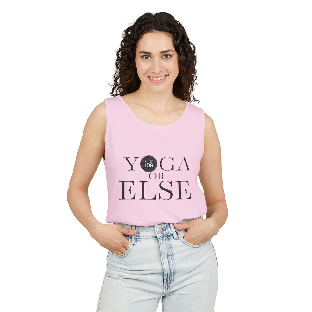 Yoga, or Else! Unisex Garment-Dyed Tank Top