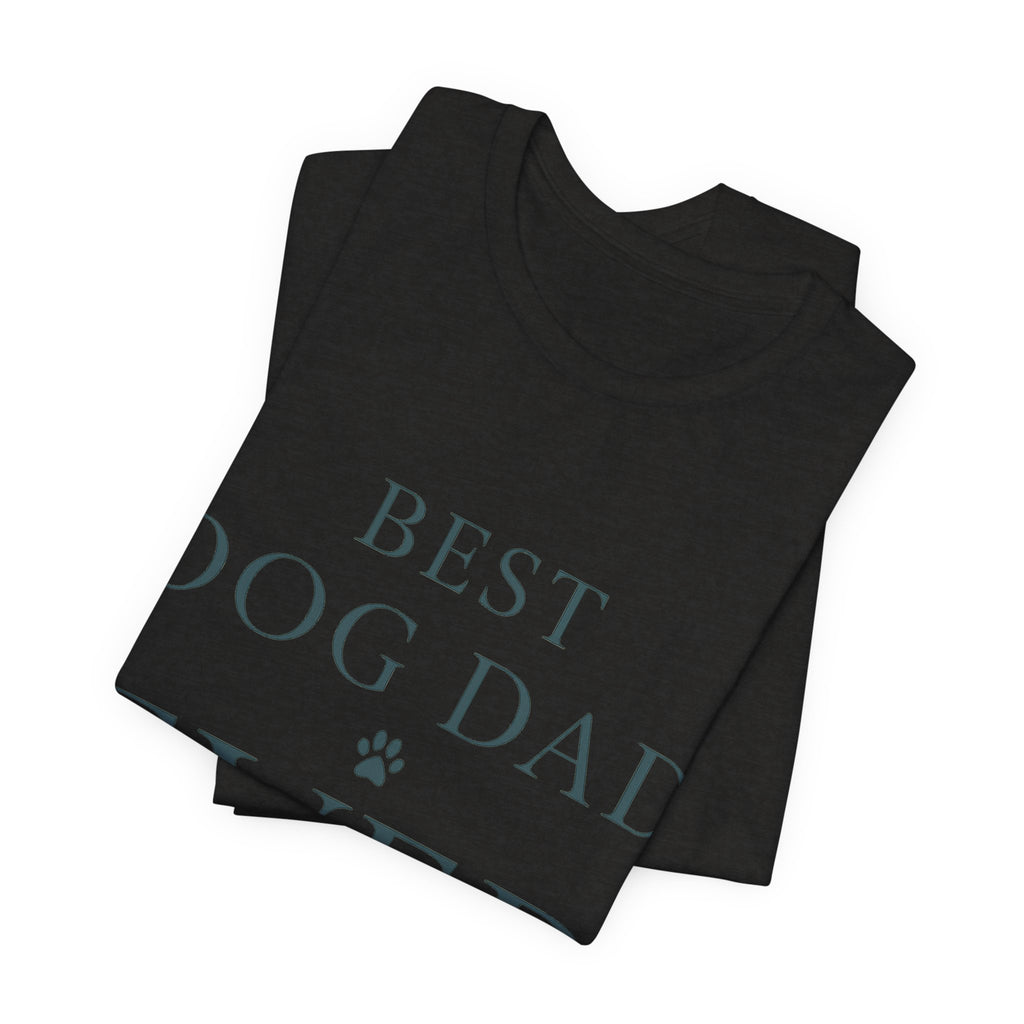 Best Dog Dad Ever Tee