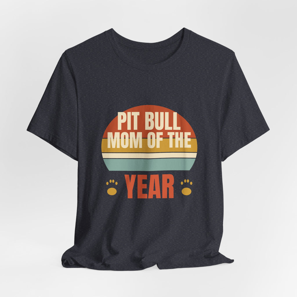 Best Pit Bull Mom Ever Tee