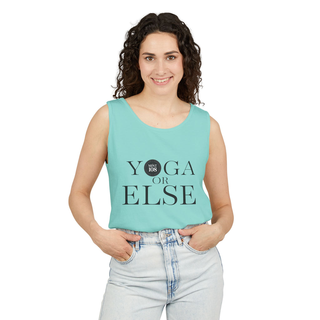 Yoga, or Else! Unisex Garment-Dyed Tank Top