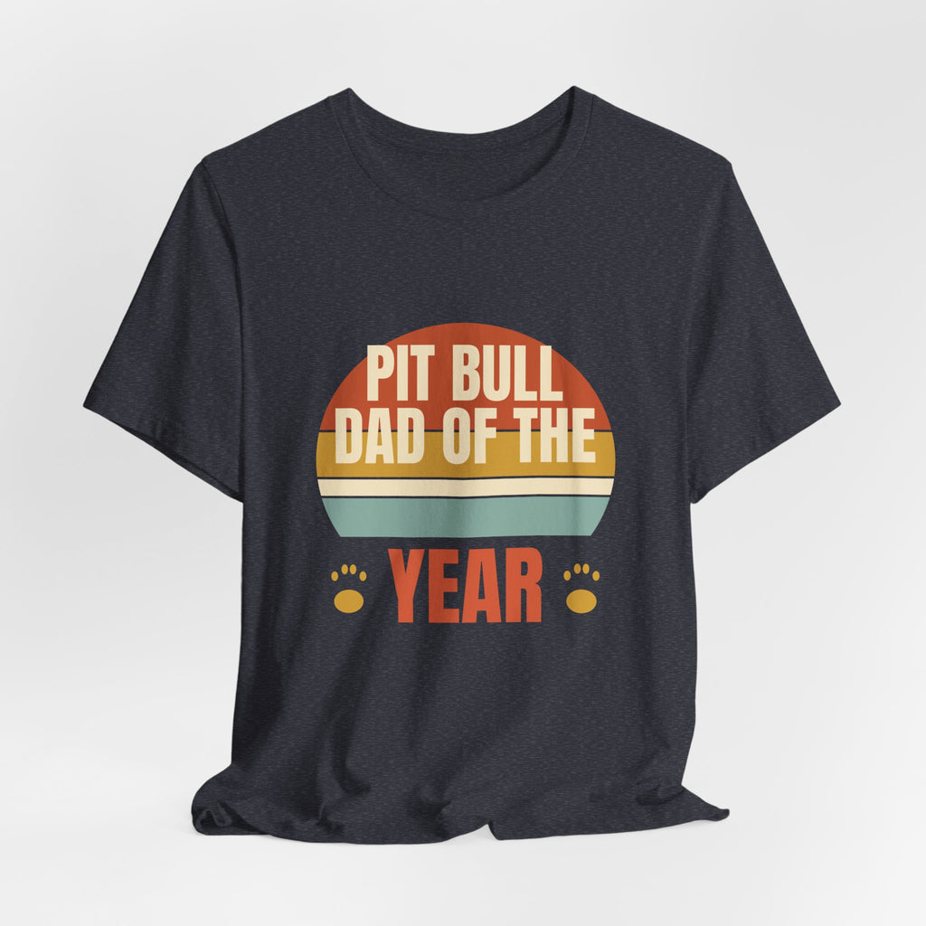 Pit Bull Dad of the Year Tee