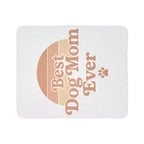 Best Dog Mom Ever Sherpa Fleece Blanket — Premium Dog Mom Gift