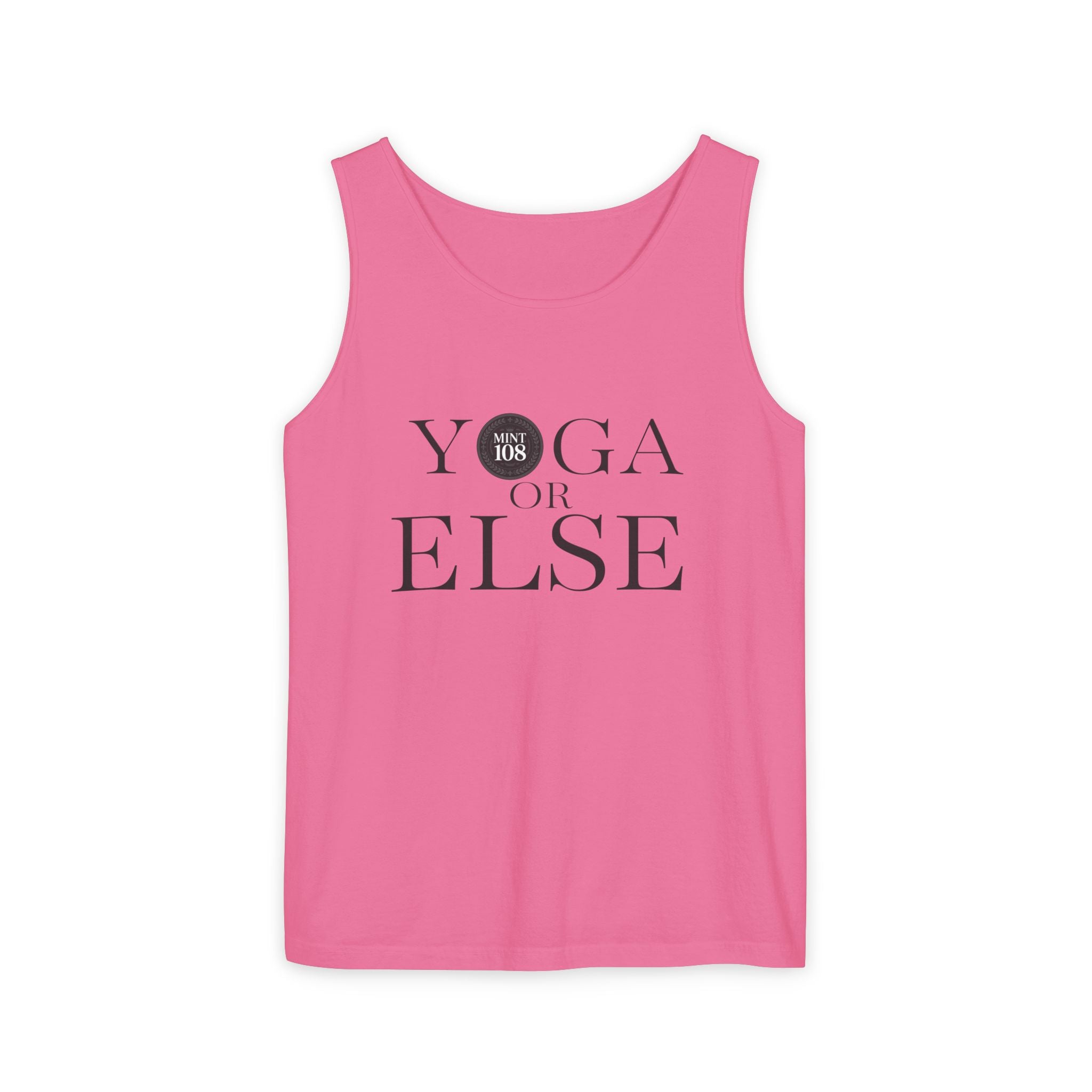 Yoga, or Else! Unisex Garment-Dyed Tank Top