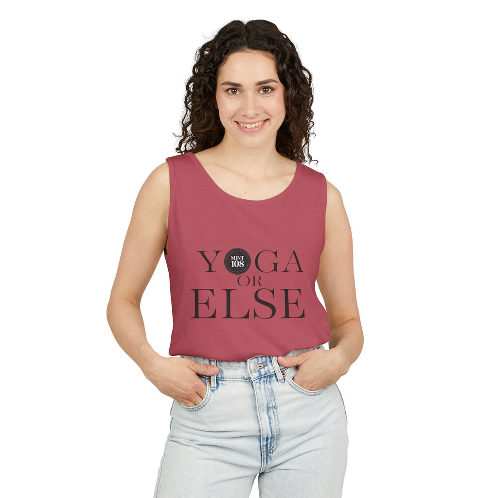 Yoga, or Else! Unisex Garment-Dyed Tank Top