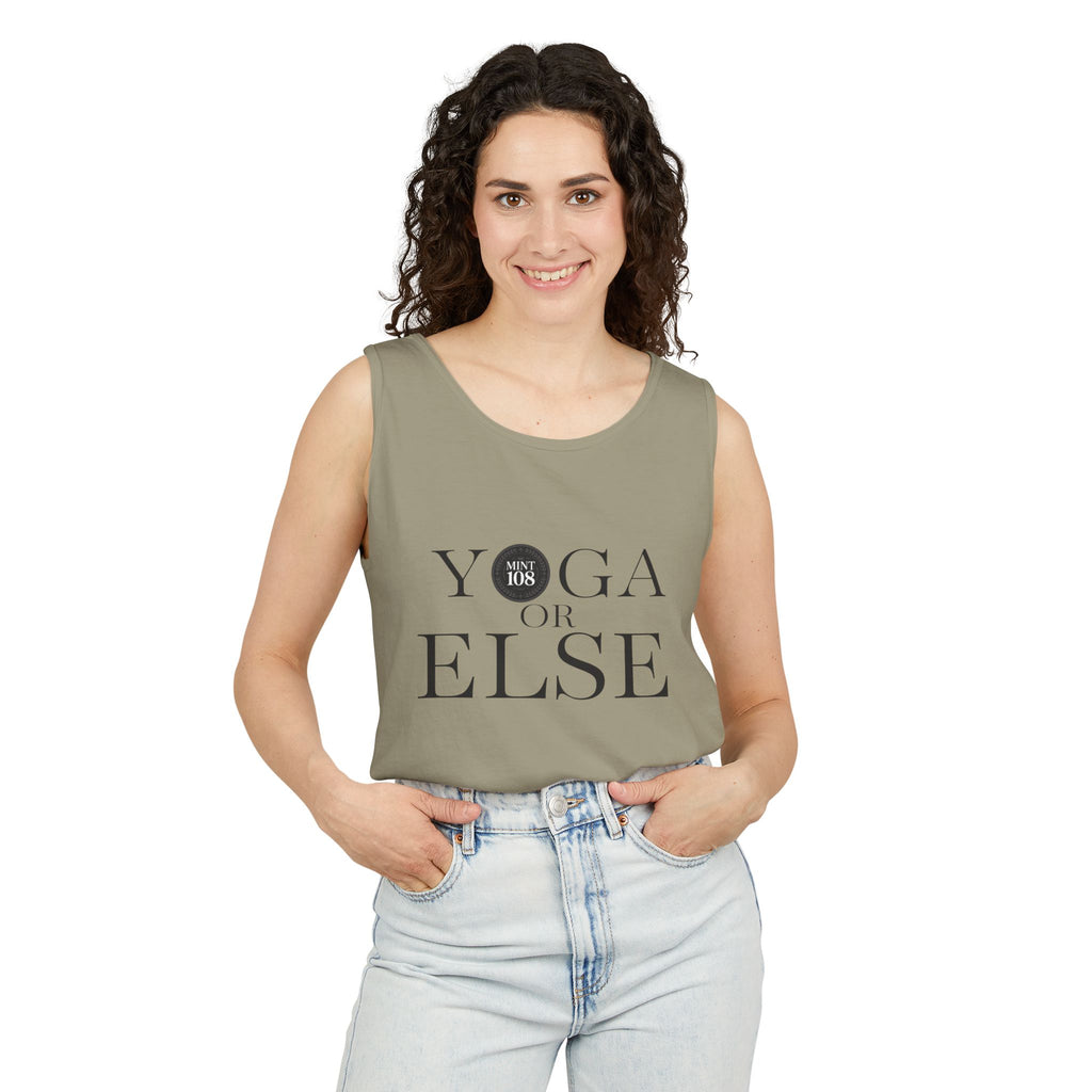 Yoga, or Else! Unisex Garment-Dyed Tank Top