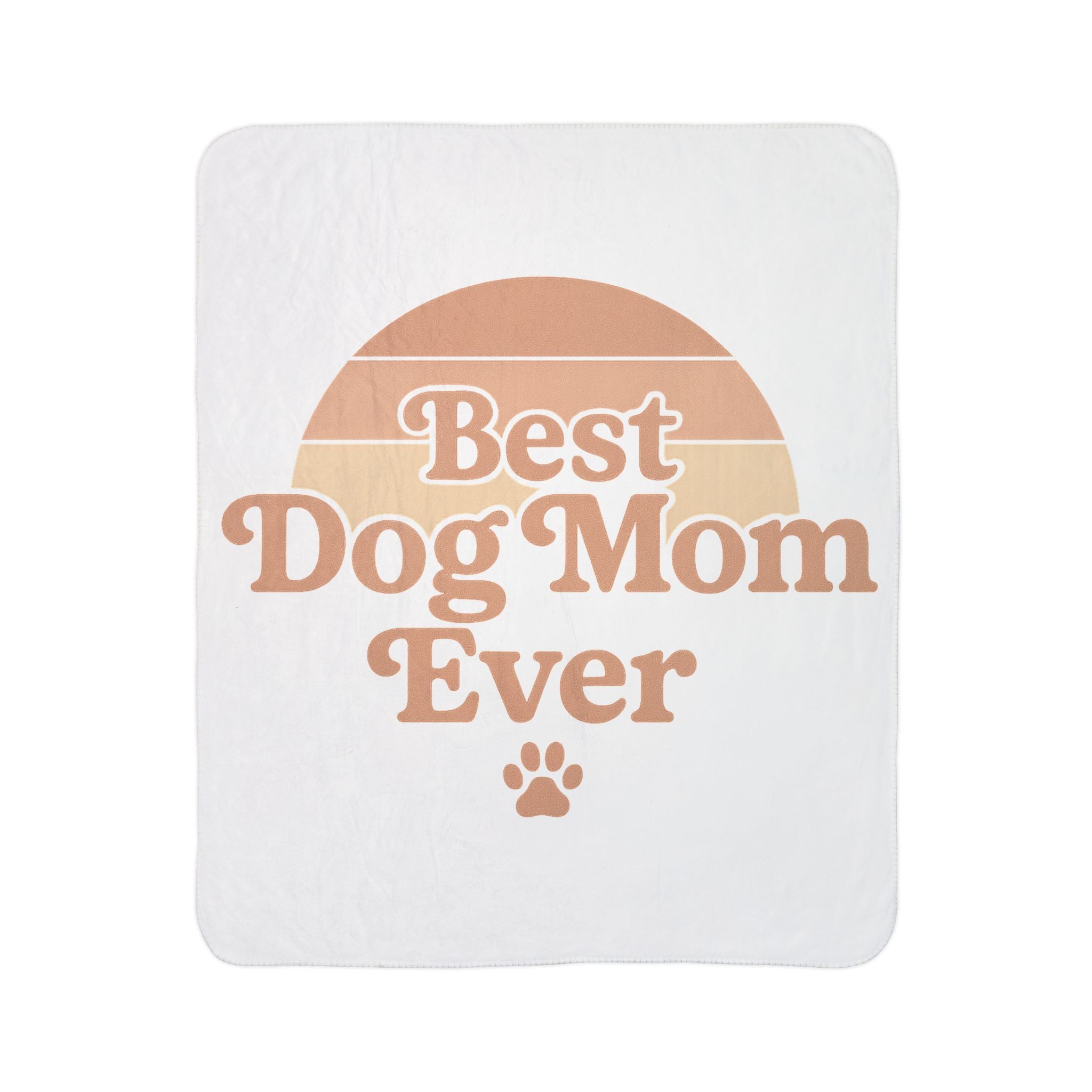 Best Dog Mom Ever Sherpa Fleece Blanket — Premium Dog Mom Gift