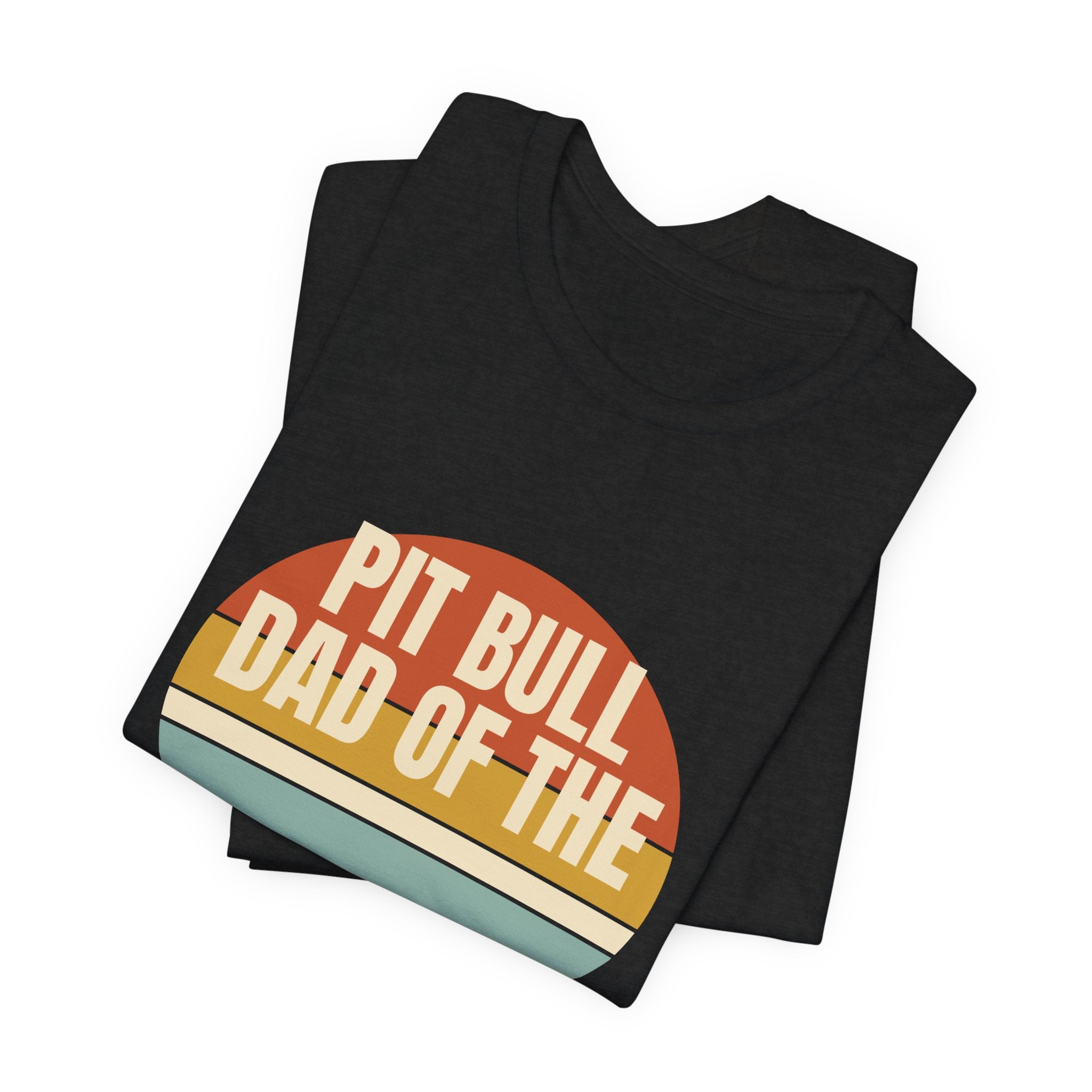 Best Pit Bull Dad Ever Tee
