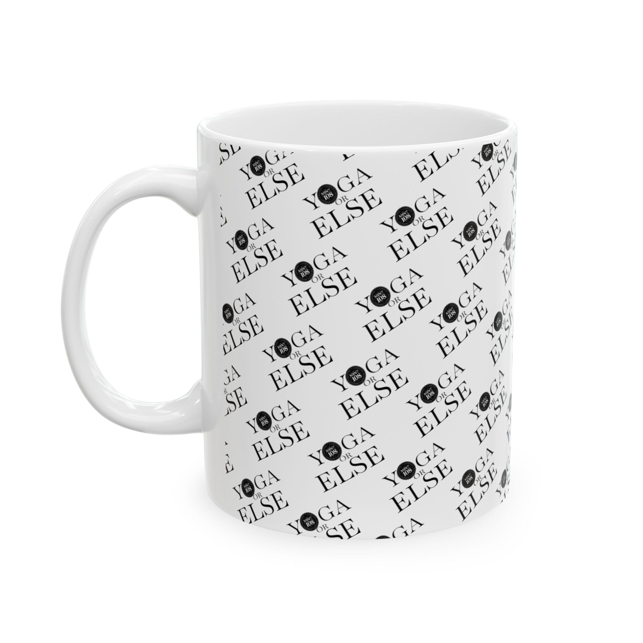 Yoga Else Ceramic Mug - Motivational Drinkware for Yoga Enthusiasts