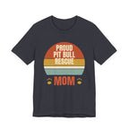 Proud Pit Bull Mom Tee