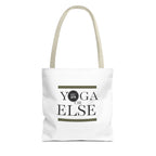 Yoga Tote Bag - "Yoga or Else" Motivational Design