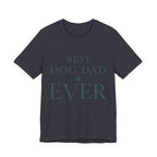 Best Dog Dad Ever Tee