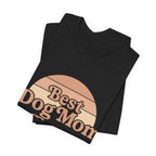 Best Dog Mom Ever Tee