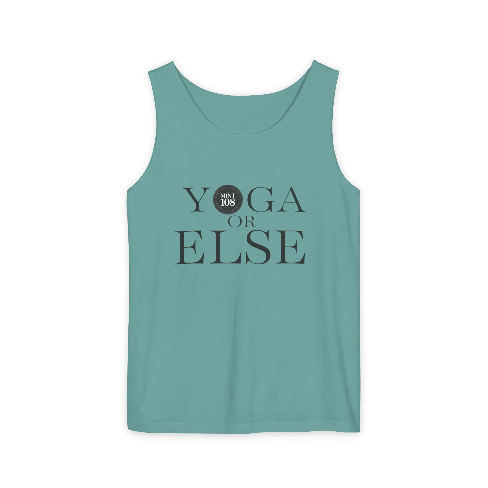 Yoga, or Else! Unisex Garment-Dyed Tank Top