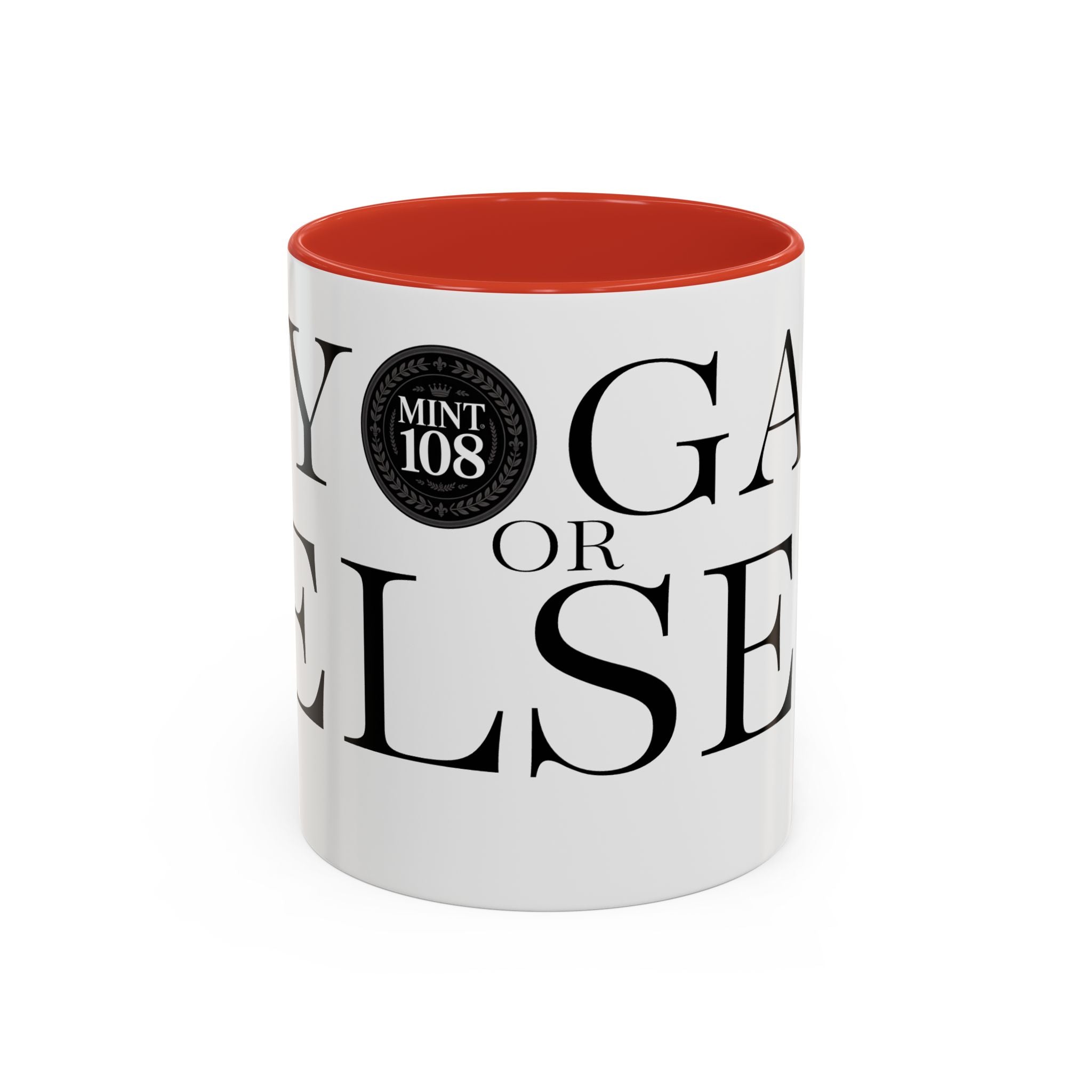 Yoga or Else Accent Coffee Mug - Motivational 11oz & 15oz Cups for Yoga Enthusiasts