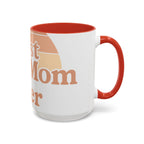 Best Dog Mom Ever Accent Mug — Premium 11oz & 15oz Ceramic Coffee Mug for Dog Moms