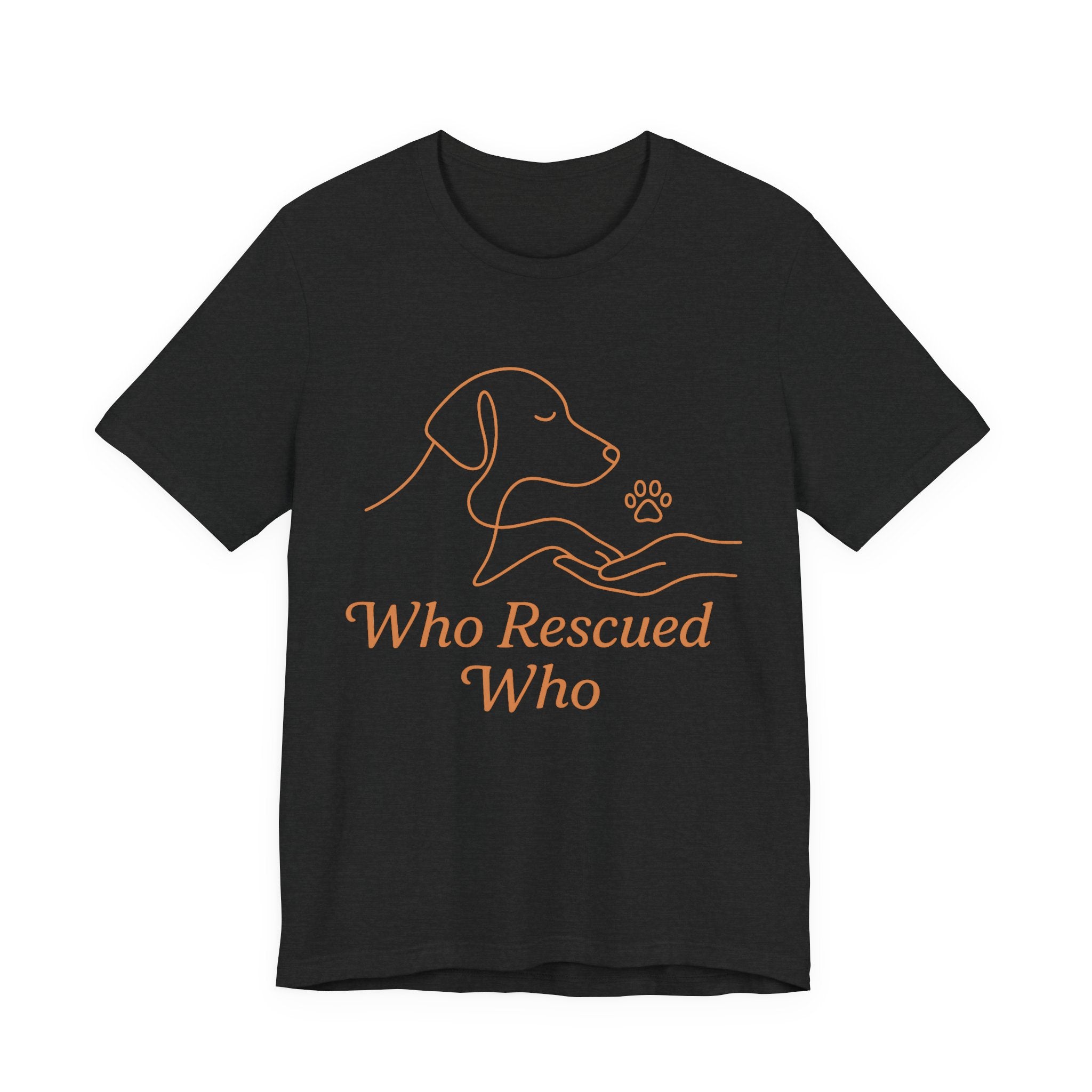Who Rescued Who Dog T-Shirt