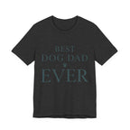 Best Dog Dad Ever Tee