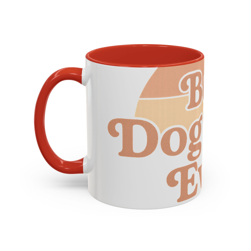 Best Dog Mom Ever Accent Mug — Premium 11oz & 15oz Ceramic Coffee Mug for Dog Moms