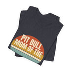 Best Pit Bull Mom Ever Tee