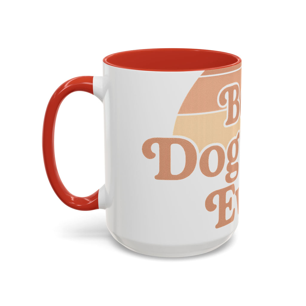 Best Dog Mom Ever Accent Mug — Premium 11oz & 15oz Ceramic Coffee Mug for Dog Moms
