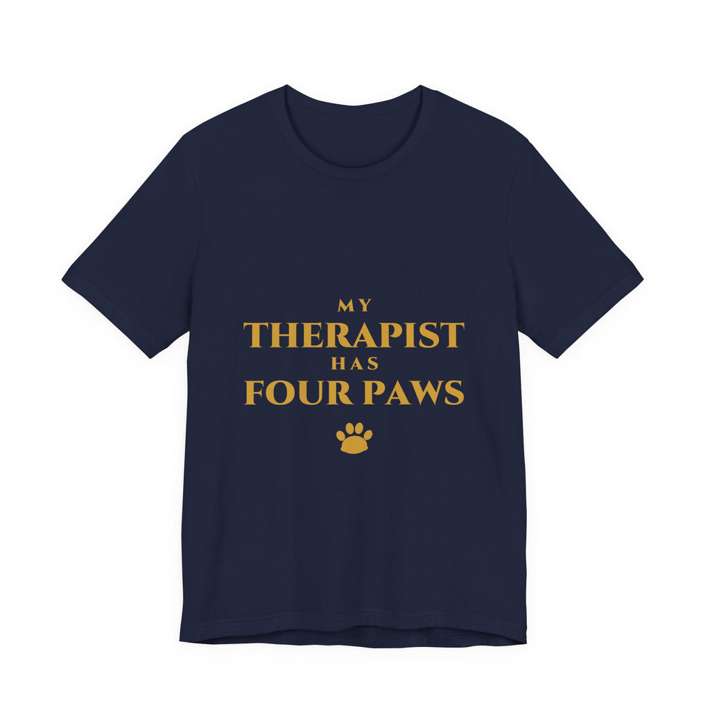 My Therapist Has Four Paws T-Shirt